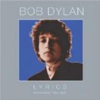 Bob Dylan - Lyrics 1962-2001 - Bilingue