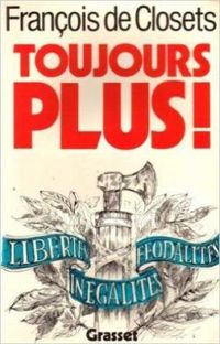 Couverture du livre Toujours plus - Francois De Closets