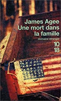 Couverture du livre Une mort dans la famille - James Agee