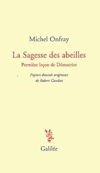 Couverture du livre La Sagesse des abeilles  - Michel Onfray