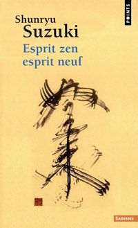 Couverture du livre Esprit zen, esprit neuf - Shunryu Suzuki