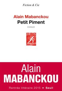 Couverture du livre Petit Piment - Alain Mabanckou