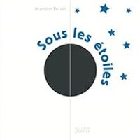 Couverture du livre Sous les étoiles... - Martine Perrin