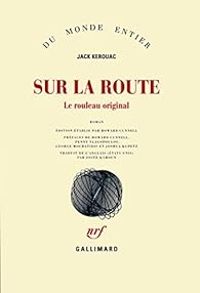 Couverture du livre Sur la route - Le rouleau original - Jack Kerouac