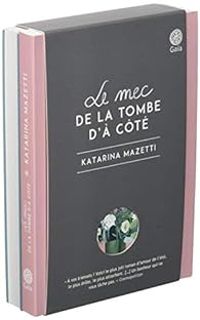 Couverture du livre Le mec de la tombe d'à côté ; Le caveau de famille - Katarina Mazetti