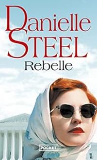 Couverture du livre Rebelle - Danielle Steel