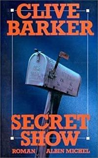 Clive Barker - Secret Show