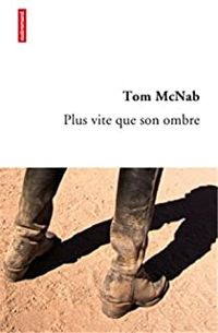 Tom Mcnab - Plus vite que son ombre