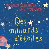 Antonin Louchard - Katy Couprie - Des Milliards d'étoiles