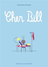 Alexandra Pichard - CHER BILL - A partir de 3 ans