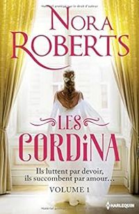 Nora Roberts - Les Cordina (La Principauté de Cordina) 