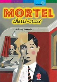 A. Horowitz - Mortel chassé-croisé