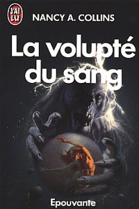 Nancy A Collins - La volupté du sang