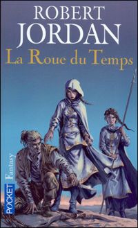 Couverture du livre La roue du temps - Robert Jordan