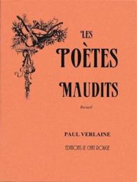 Paul Verlaine - Les poètes maudits