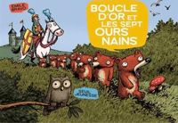 Couverture du livre Boucle d'Or et les sept ours nains - Mile Bravo