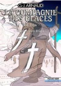 Georges Jean Arnaud - La Compagnie des Glaces, Tome 61 bis 