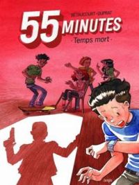 Xavier Betaucourt - 55 minutes : Temps mort