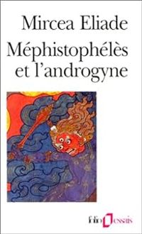 Couverture du livre Méphistophélès et l'androgyne - Mircea Eliade