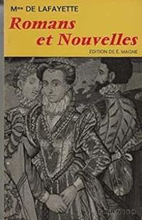 Madame De La Fayette -  Madame De Lafayette - Romans et nouvelles