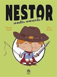 Severine Vidal - Nestor : Maudits mercredis