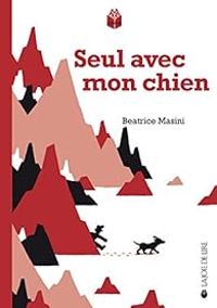 Beatrice Masini - Seul avec mon chien