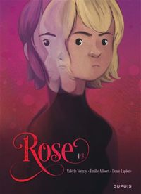 Couverture du livre Rose 1/3 - Denis Lapiere - Valerie Vernay - Milie Alibert