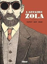 Jean Charles Chapuzet - Vincent Grave - Christophe Girard - L'affaire Zola