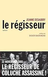 Jeanne Desaubry - Le régisseur