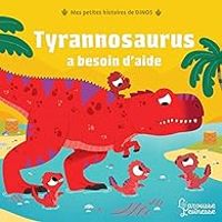 Couverture du livre Tyrannosaurus a besoin d'aide - Stephane Frattini