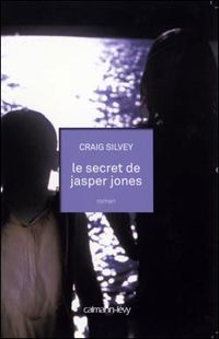 Couverture du livre Le Secret de Jasper Jones - Craig Silvey