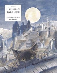 Couverture du livre Le Chat qui courait sur les toits - Michel Rodrigue - Rene Hausman