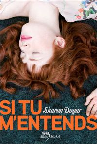 Sharon Dogar - SI TU M'ENTENDS