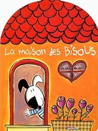 Couverture du livre La maison des bisous - Claudia Bielinsky