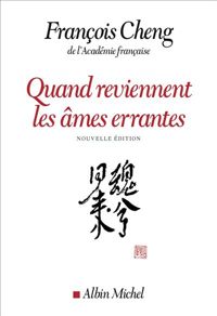 Couverture du livre Quand reviennent les âmes errantes - Francois Cheng