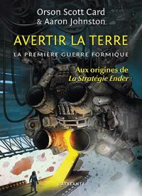 Couverture du livre Avertir la terre - Orson Scott Card - Aaron Johnston