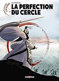 Xavier Besse - Liu Cixin - La perfection du cercle