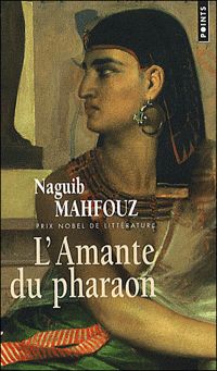 Naguib Mahfouz - L'Amante du pharaon