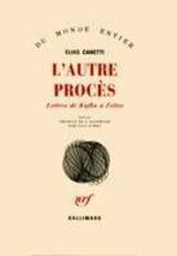 Elias Canetti - L'autre procès