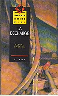 Pascal Garnier - La décharge au trésor