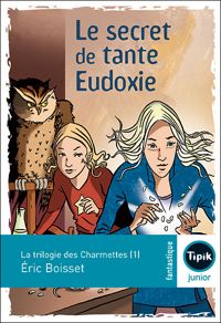 Eric Boisset - Le secret de tante Eudoxie