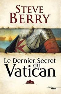 Steve Berry - Le dernier secret du Vatican