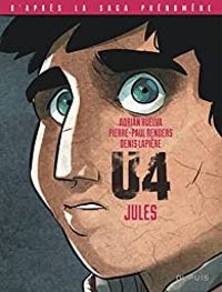 Couverture du livre U4 : Jules - Denis Lapiere - Pierre Paul Renders