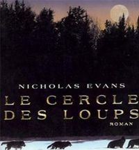 Couverture du livre Le Cercle des loups - Nicholas Evans