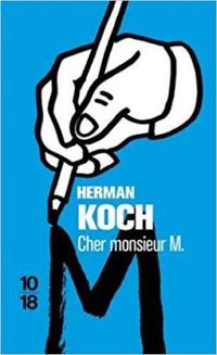 Herman Koch - Cher monsieur M.