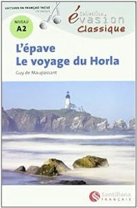 Couverture du livre L'épave - Le voyage du Horla - Guy De Maupassant