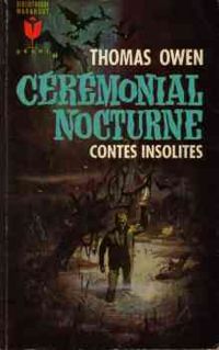 Couverture du livre Cérémonial nocturne : nouvelles fantastiques - Thomas Owen