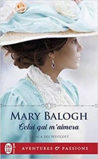 Mary Balogh - Celui qui m'aimera