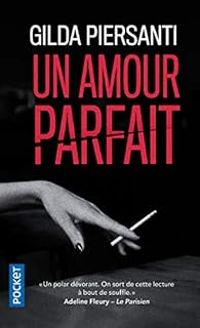 Couverture du livre Un amour parfait - Gilda Piersanti