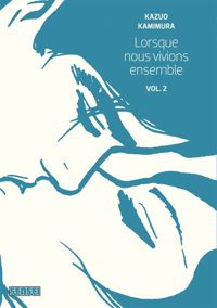 Couverture du livre Lorsque nous vivions ensemble - Kazuo Kamimura